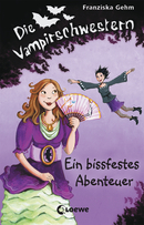 Die Vampirschwestern (Band  2) – Ein bissfestes Abenteuer
