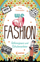 we love fashion (Band 1) – Röhrenjeans und Schulterpolster