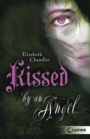 Kissed by an Angel (Band 1)