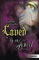 Kissed by an Angel (Band 2) – Loved by an Angel