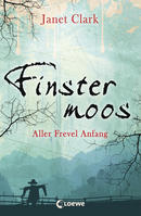 Finstermoss – The Origin of All Evil (Vol. 1)