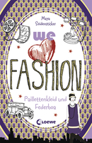 we love fashion (Band 3) – Paillettenkleid und Federboa