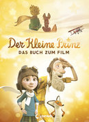 Der kleine Prinz - Das Buch zum Film