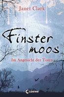 Finstermoos – Im Angesicht der Toten