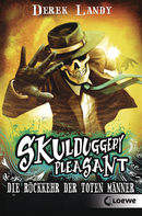 Skulduggery Pleasant (Band 8) - Die Rückkehr der Toten Männer