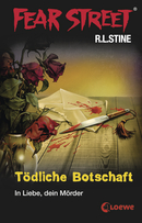 Fear Street 17 - Tödliche Botschaft