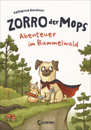 Zorro, der Mops (Band 1) - Abenteuer im Bammelwald