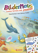 Bildermaus - Lesen lernen mit Stickern - Geschichten vom kleinen Delfin