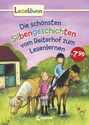 Leselöwen - Das Original - Die schönsten Silbengeschichten vom Reiterhof zum Lesenlernen