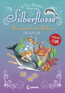 Silberflosse (Band 1) - Der Zauber der Delfine