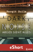 Dark Noise - Argos sieht alles