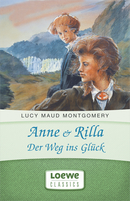 Anne & Rilla - Der Weg ins Glück