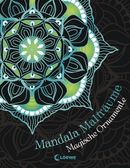 Mandala-Malträume: Magische Ornamente