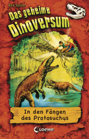 Das geheime Dinoversum (Band 14) - In den Fängen des Protosuchus