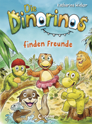 Die Dinorinos finden Freunde (Band 3)