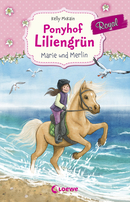 Ponyhof Liliengrün Royal (Band 1) - Marie und Merlin