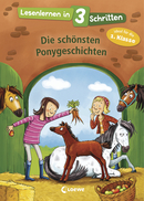 Lesenlernen in 3 Schritten - Die schönsten Ponygeschichten