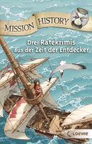 Mission History - Three Detective Stories from the Age of the Explorers