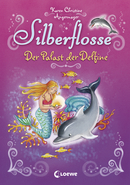 Silberflosse (Band 2) - Der Palast der Delfine