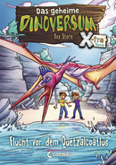 Das geheime Dinoversum Xtra (Band 4) - Flucht vor dem Quetzalcoatlus<br />