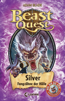 Beast Quest (Band 52) - Silver, Fangzähne der Hölle