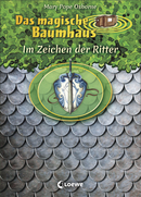 Das magische Baumhaus - Im Zeichen der Ritter