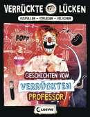 Verrückte Lücken - Geschichten vom verrückten Professor