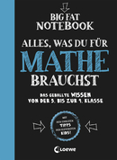 Big Fat Notebook - Alles, was du für Mathe brauchst - Das geballte Wissen von der 5. bis zur 9. Klasse