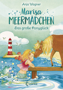 Marisa Meermädchen (Band 2) - Das große Ponyglück