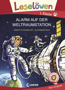 Leselöwen 1. Klasse - Alarm auf der Weltraumstation