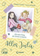 Jula Got It – How my Pony Took Over at School <br />(Vol.2)