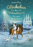Little Bell, the Christmas Pony - Polar Star Magic (Vol. 2)