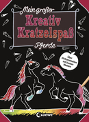 Mein großer Kreativ-Kratzelspaß: Pferde