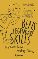 Bens legendäre Skills (Band 2) - Nächstes Level: Reality Check