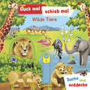 Guck mal, schieb mal! Suche und entdecke - Wilde Tiere