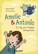 Amelie & Antonio - A Day to Dream (Vol. 2)