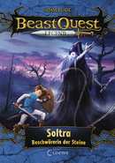 Beast Quest Legend (Band 9) - Soltra, Beschwörerin der Steine