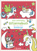 Mein zauberhaftes Glitzermalbuch - Einhörner