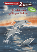 Lesenlernen in 3 Schritten - Die schönsten Delfingeschichten