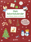 Mein Adventskalender zum Rätseln, Spielen und Basteln