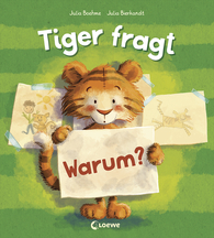 Tiger fragt Warum?