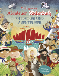 Mein großes Abenteuer-Stickerbuch - Entdecker und Abenteurer