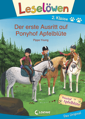 Leselöwen 2. Klasse - Der erste Ausritt auf Ponyhof Apfelblüte