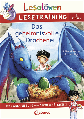 Leselöwen Lesetraining 1. Klasse - Das geheimnisvolle Drachenei