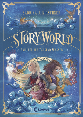 StoryWorld (Band 1) - Amulett der Tausend Wasser
