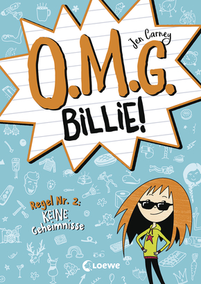 O.M.G. Billie! (Band 2) - Regel Nr. 2: Keine Geheimnisse