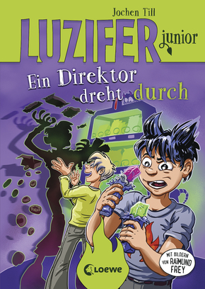 Luzifer junior (Band 13) - Ein Direktor dreht durch