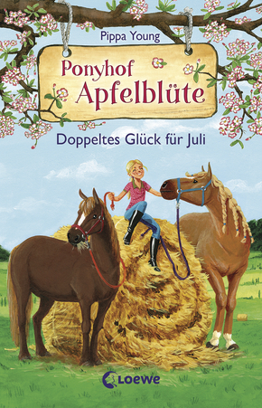 Ponyhof Apfelblüte (Band 21) - Doppeltes Glück für Juli