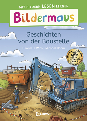 Bildermaus - Geschichten von der Baustelle