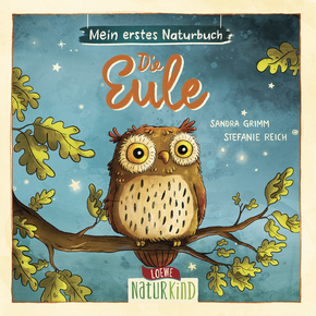 Mein erstes Naturbuch - Die Eule